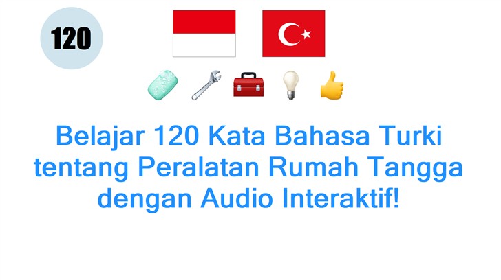 Belajar 120 Kata Bahasa Turki tentang Peralatan Rumah Tangga dengan Audio Interaktif!